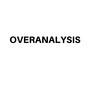 OVERANALYSIS