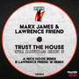 Trust The House (The Remixes Part 1)