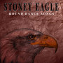 Stoney Eagle Round Dance Songs