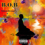 B.O.B (Explicit)