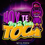 Hoy Te Toca (Explicit)