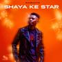 Shaya Ke Star