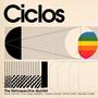 Ciclos (feat. Retrospective Quintet, Juan Diego Villalobos, Nicola Caminiti, Hamish Smith & Marcello Cardillo)