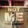 If Not Me Then Who? (Explicit)