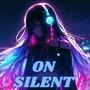 On Silent (feat. Kelb) [Explicit]