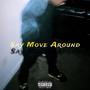 Say Move Around (Explicit)