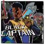 The Black Captain Season 1 Galactic Outbreak (Explicit)