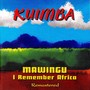 Mawingu: I Remember Africa (Remastered)