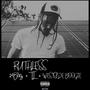 Ruthless (feat. WESTSIDE BOOGIE & 24B00g) [Explicit]