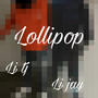 Lollipop (feat. Lijaypaidfr) [Explicit]