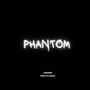 Phantom (Explicit)