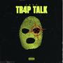 Tr4p Talk (Explicit)