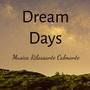 Dream Days - Musica Rilassante Calmante per Studiare Training Autogeno Massaggio Terapeutico con Suo