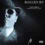 Rollxn By (feat. Cxng1900) [Explicit]