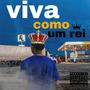 Viva como um rei (Explicit)