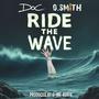 Ride the Wave (feat. DOC & O. smith) [Explicit]