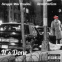 Struggle Mike Presents It's Done (Explicit)