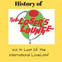 The History of the Loser's Lounge Vol. 19: The Last of the International Lovecats