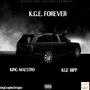 K.G.E. Forever (Explicit)