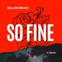 So fine (feat. Mikado) [Explicit]