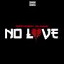 No Love (Explicit)