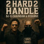 2 Hard 2 Handle (feat. Resurge)