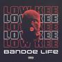 Bandoe Life (Explicit)