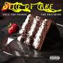 Slice of Cake (feat. The Protwins) [Explicit]