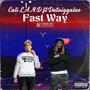 Fast Way (feat. DatNiggaLae) [Explicit]