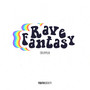 Rave Fantasy