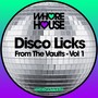 Disco Licks from the Vaults, Vol. 1