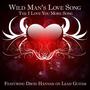 Wild Man's Love Song the I Love You More Song (feat. David Hannah & Robert Johnson)