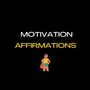 Motivation Affirmation Song