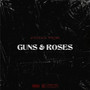 Guns & Roses (Explicit)