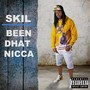 Been Dhat Nicca (Explicit)