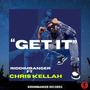 Get It (feat. Chris Kellah)