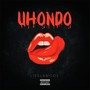 Uhondo (Explicit)