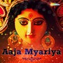 Aaja Myariya