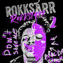 Rokkstarr 2 (Explicit)