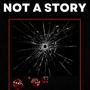 Not A Story (Explicit)