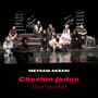 Cheshm Jadoo (Live Version)