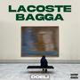 Lacoste Bagga (Explicit)