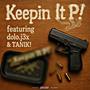 Keepin It P! (feat. Dolo.j3x & TANIK) [Explicit]