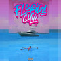 Florida Chill, Vol. 1 (Explicit)