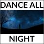 Dance All Night (feat. Nathan Wagner)