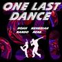 One Last Dance (feat. Noah Nehemiah)