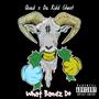 What Bandz Do (feat. Da Kidd Ghost) [Explicit]