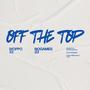 Off The Top (feat. Woppo 33) [Explicit]