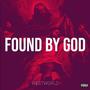 Found by God (Explicit)