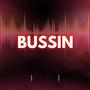 Bussin (Explicit)